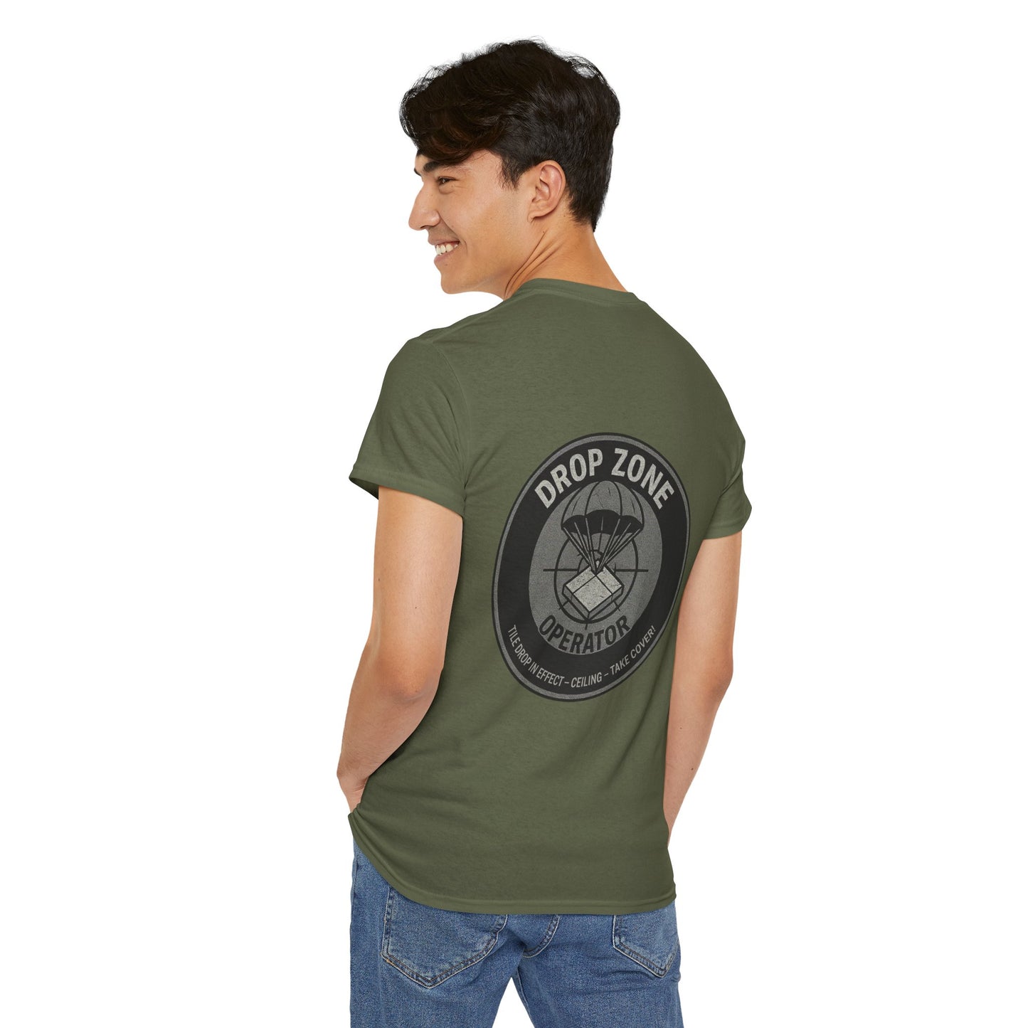 “Drop Zone Operator. Tile drop in effect. Ceiling. Take cover!" - Military Style shirt