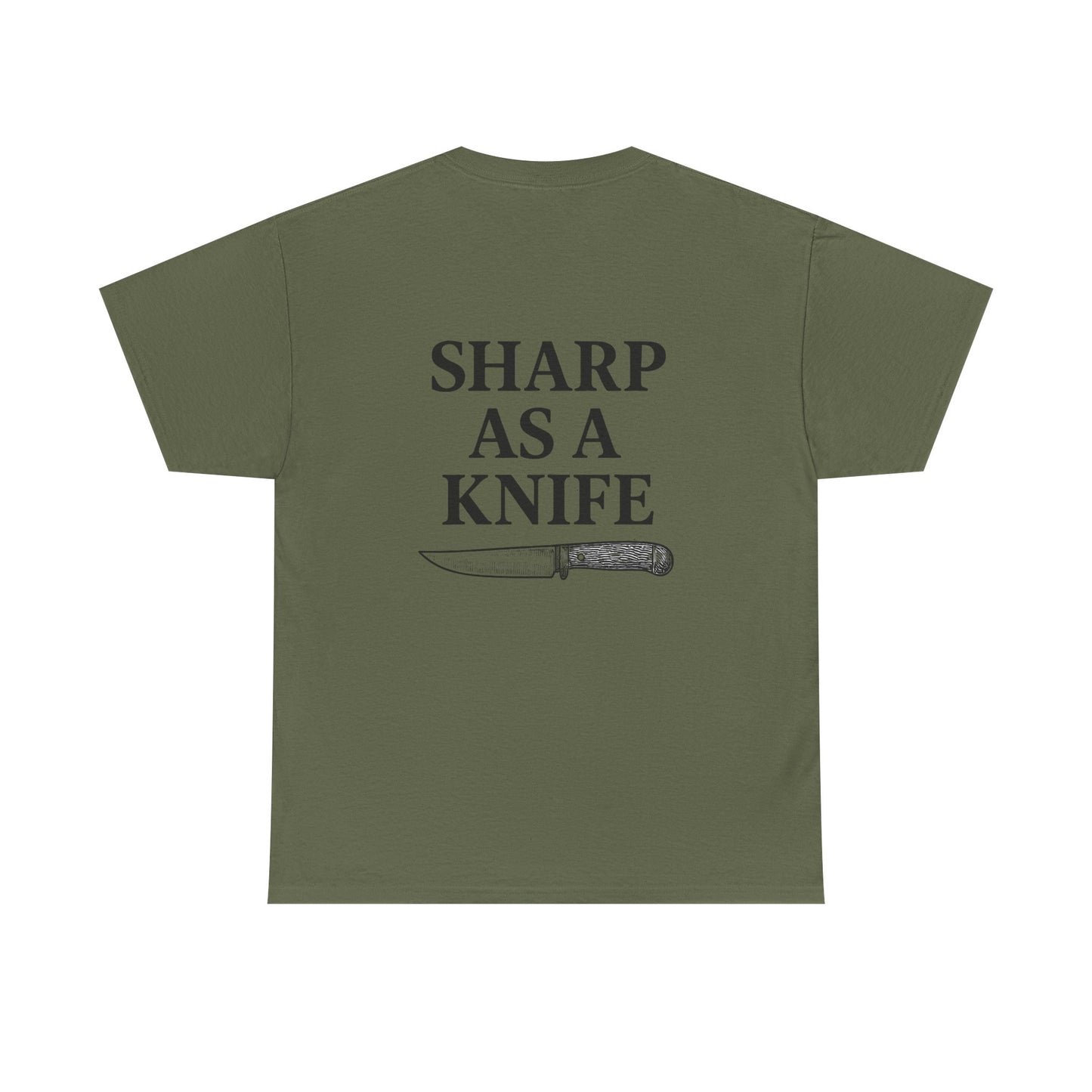 “Sharp as a Knife” shirt