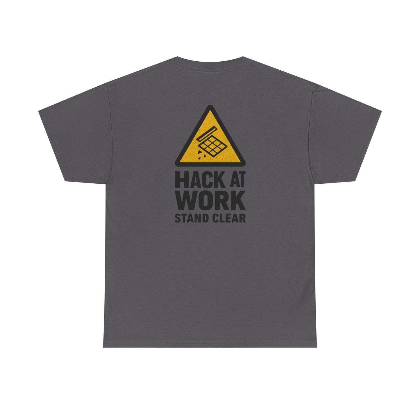 Hack at Work – Stand Clear Tee