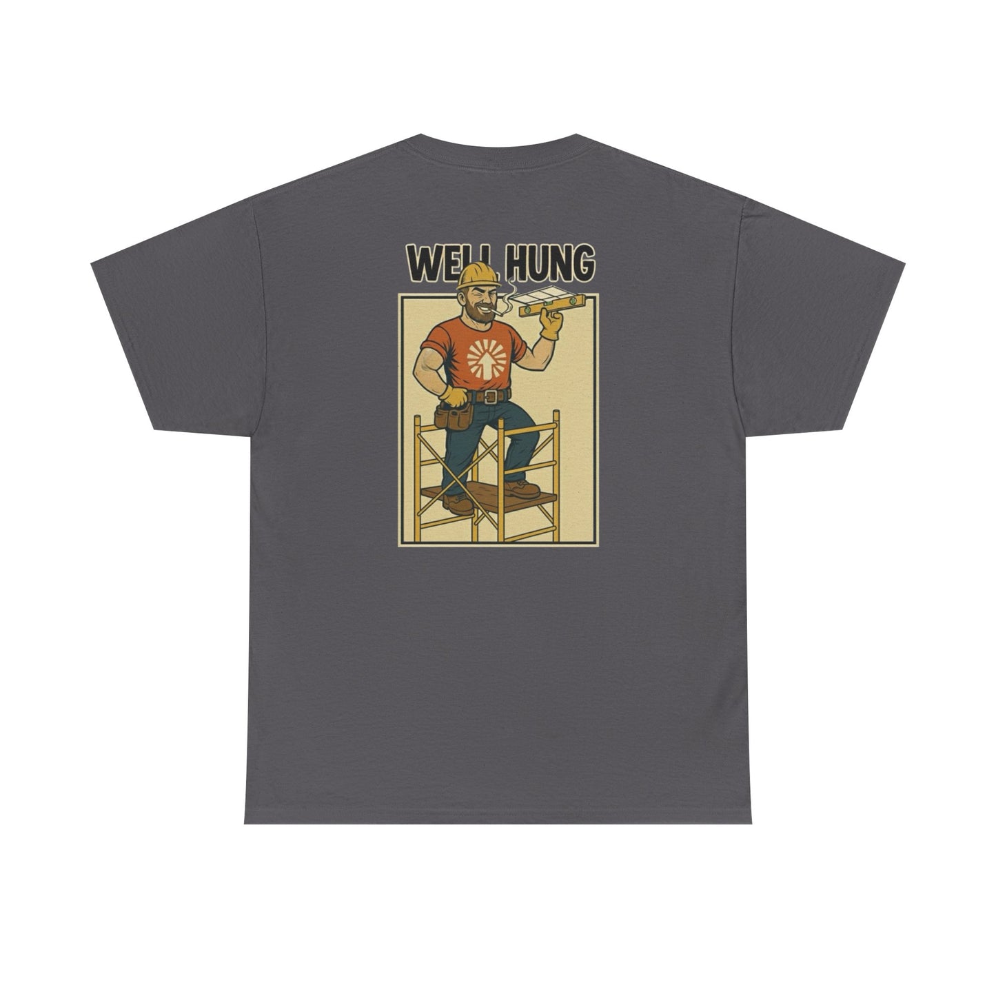 “Well Hung” Comic Jobsite Humor Tee