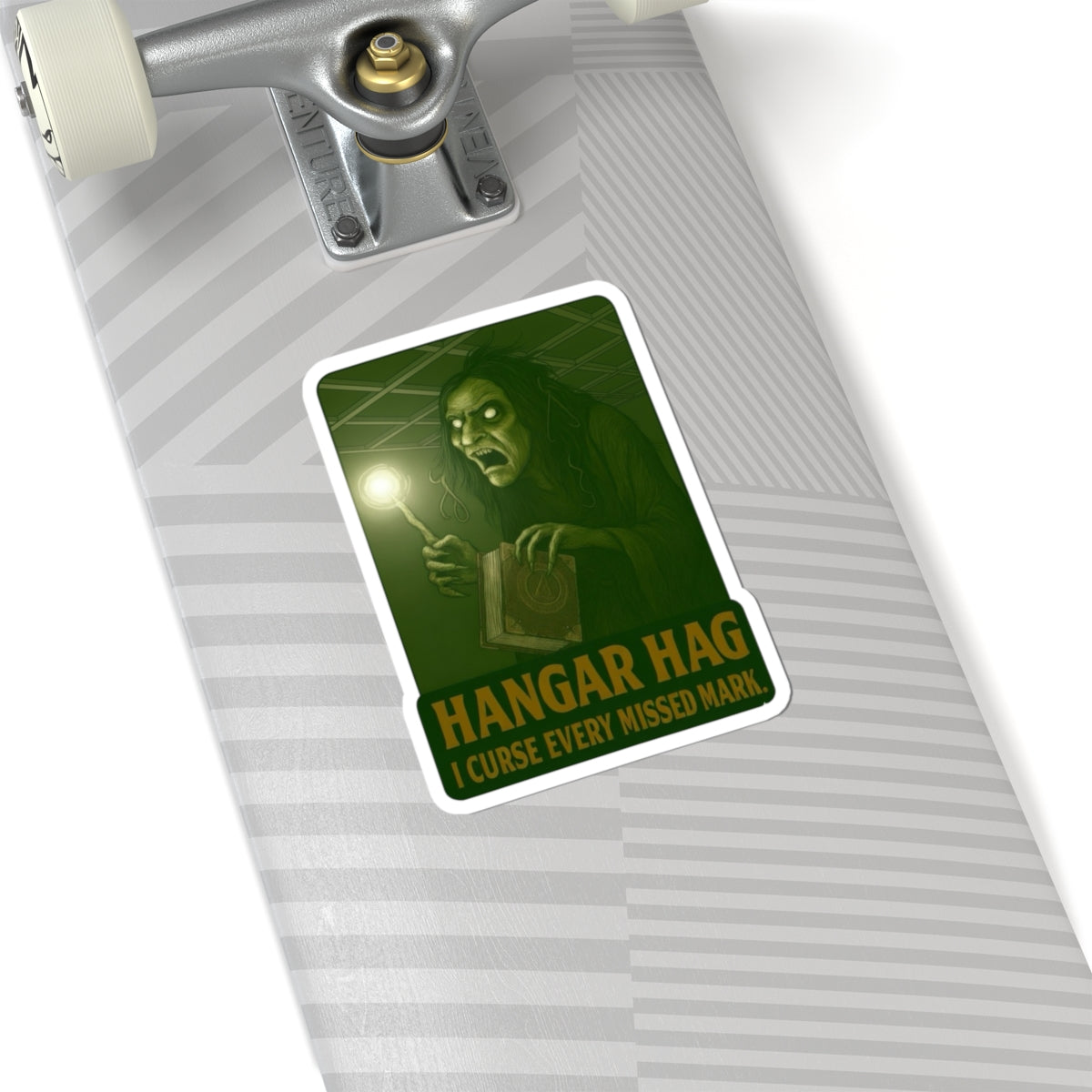 Hangar Hag “curse every missed mark” sticker