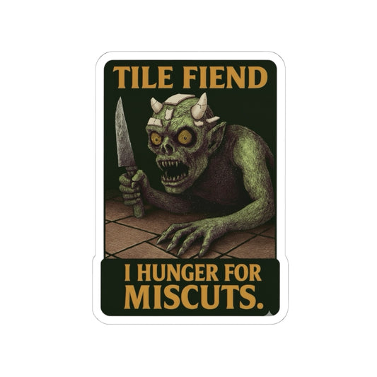 Tile Fiend Goblin “Hunger for Miscuts” sticker