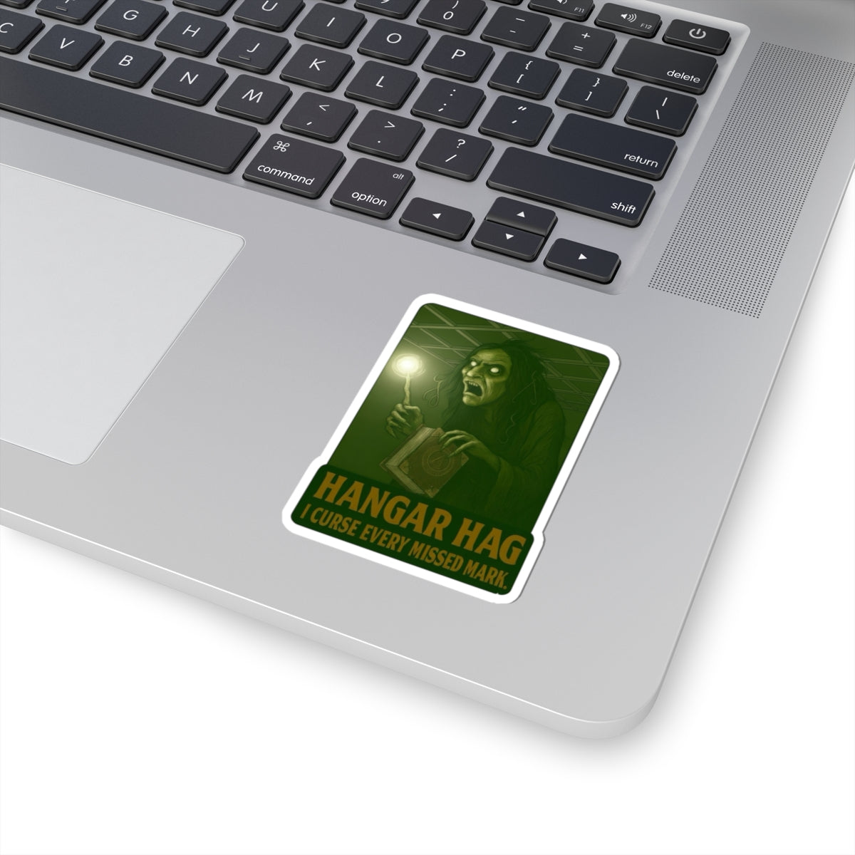 Hangar Hag “curse every missed mark” sticker