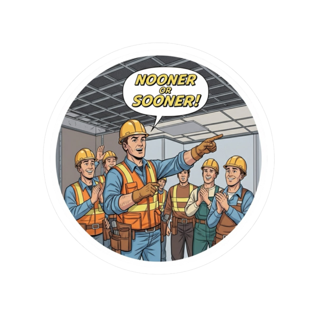 “Nooner or Sooner!” Colored Comic Style Kiss-Cut Sticker