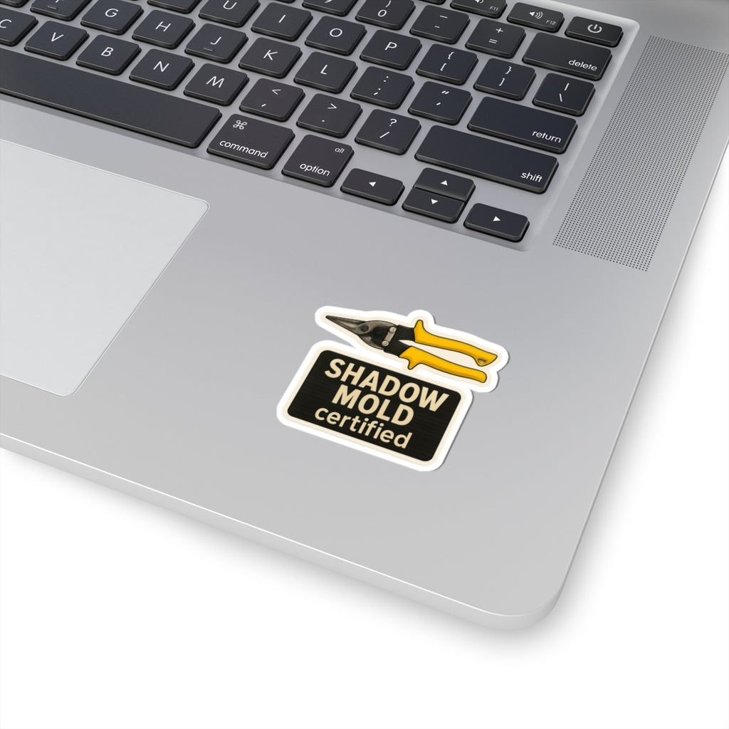 “Shadow Mold Certified” Kiss-Cut Sticker