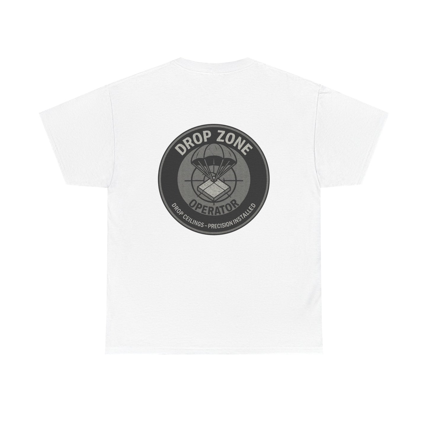 “Drop Zone Operator. Drop Ceilings-Precision Installed” military inspired shirt