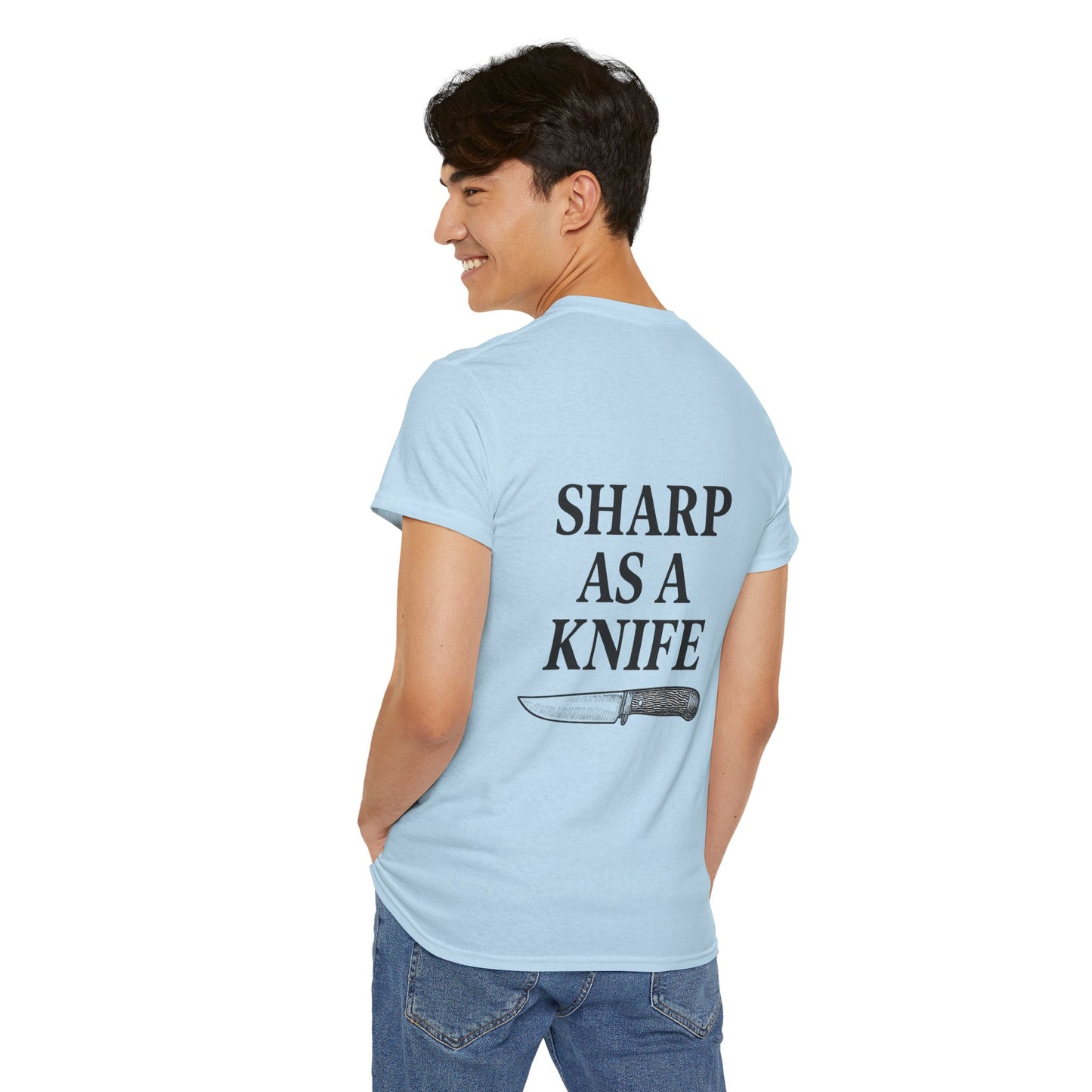 “Sharp as a Knife” shirt