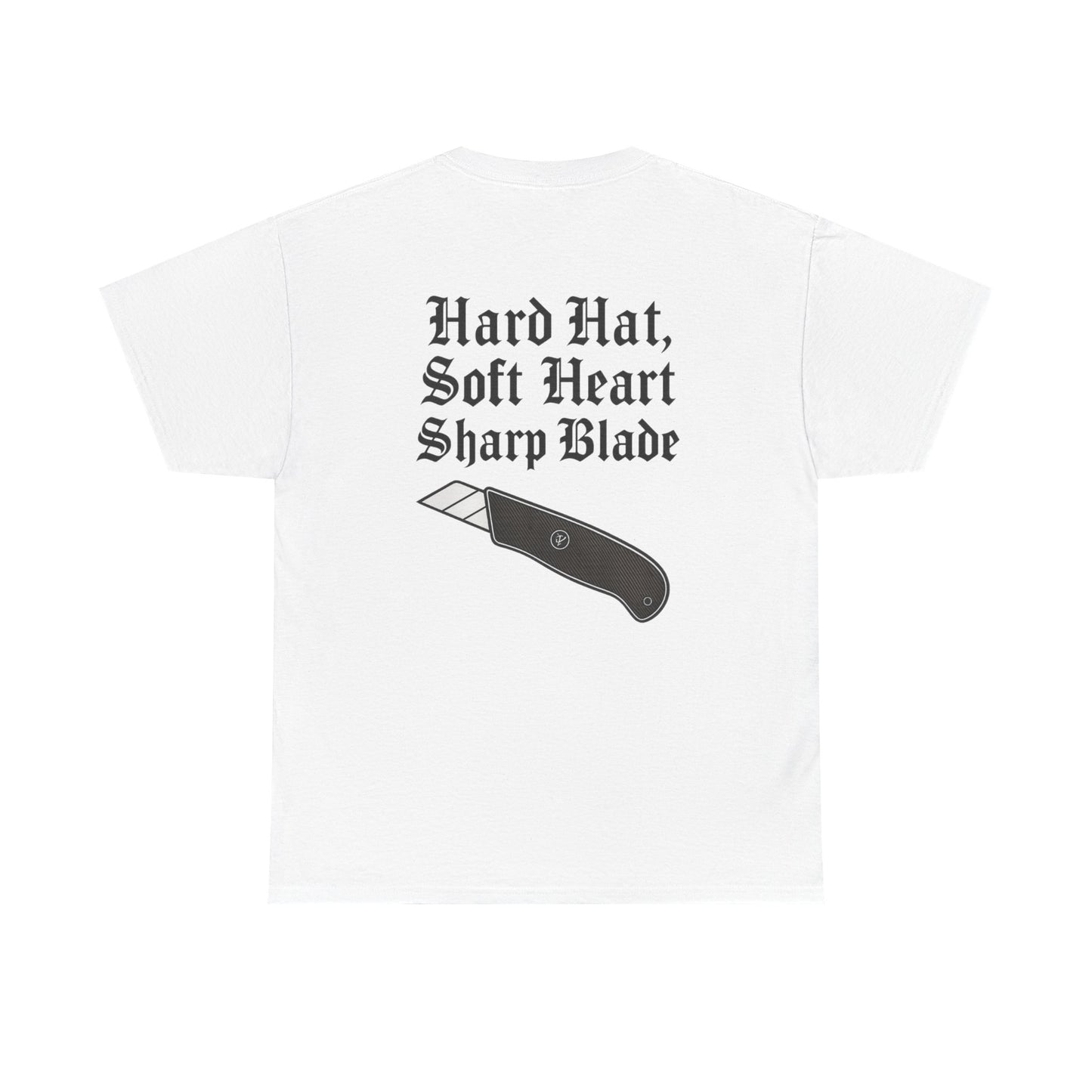 "Hard Hat, Soft Heart, Sharp Blade" shirt - perfect for tile 'drop it like it's hot' day