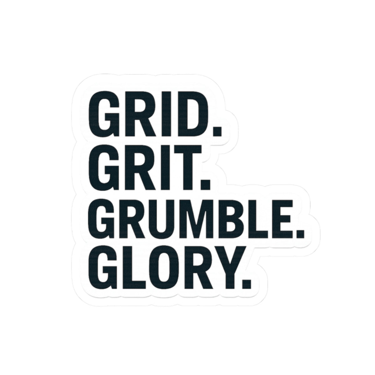 “Grid. Grit. Grumble. Glory.” sticker for T-Bar Ceiling Installers