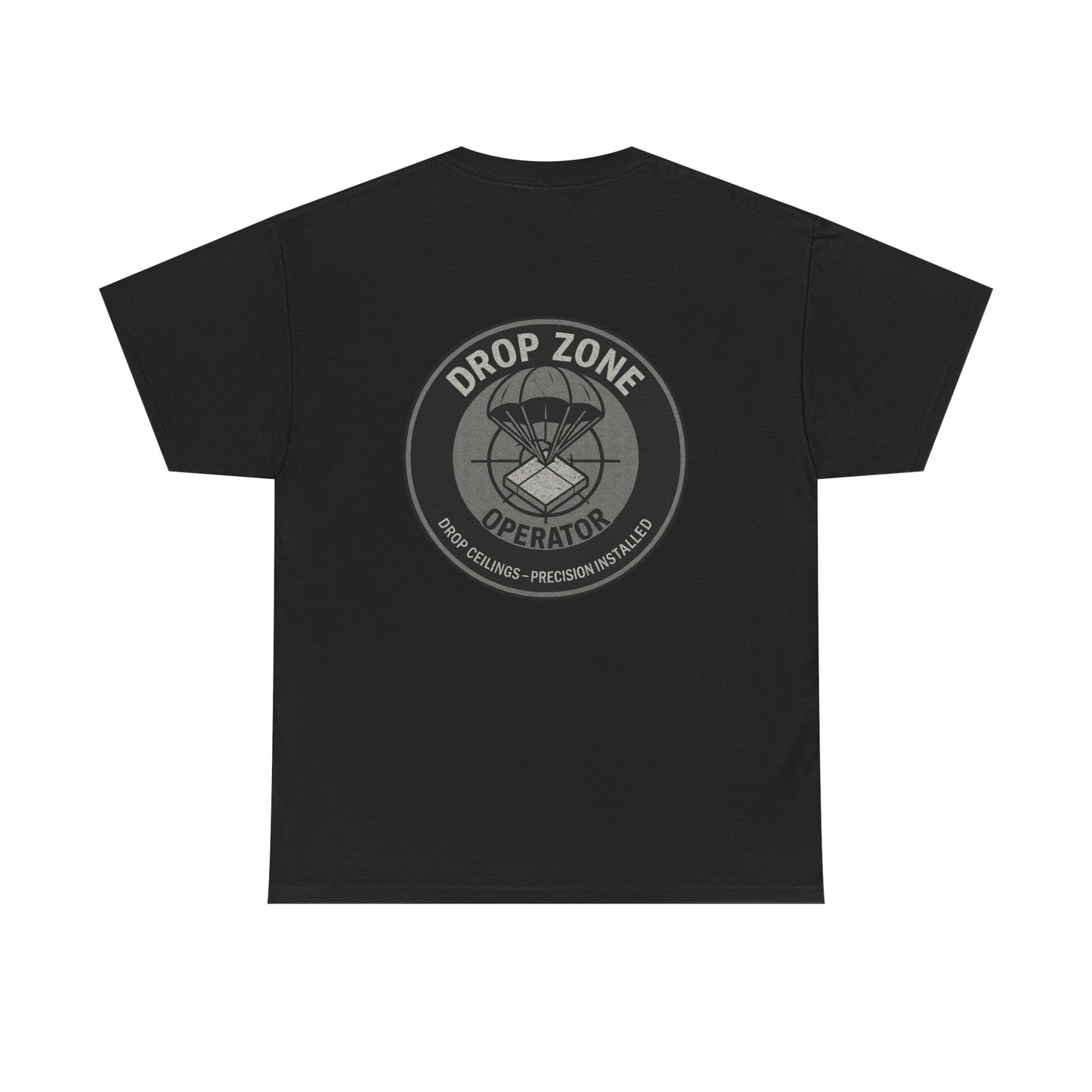 “Drop Zone Operator. Drop Ceilings-Precision Installed” military inspired shirt