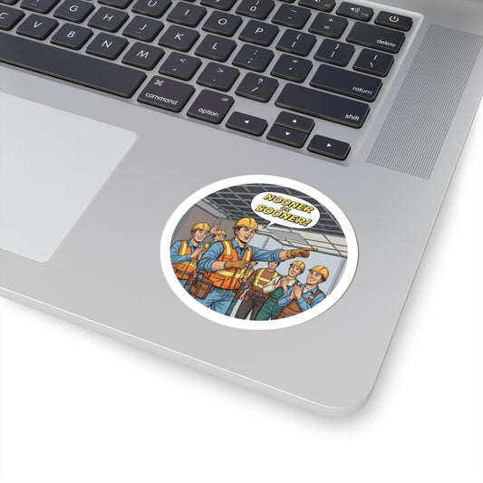 “Nooner or Sooner!” Colored Comic Style Kiss-Cut Sticker