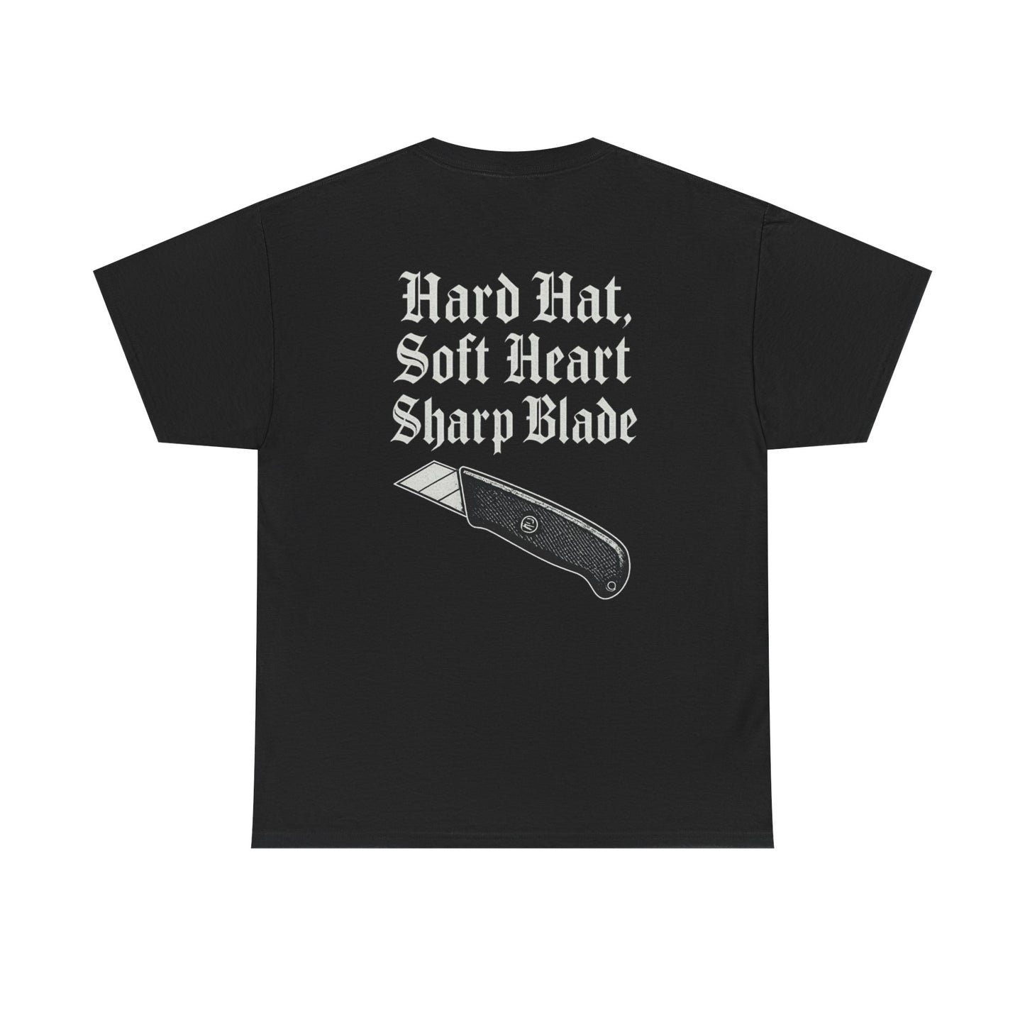 "Hard Hat, Soft Heart, Sharp Blade" shirt - perfect for tile 'drop it like it's hot' day