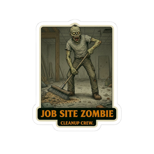 Jobsite Zombie Cleanup Crew