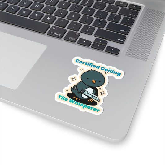 Penguin “Certified Ceiling Tile Whisperer” Kiss-Cut Sticker