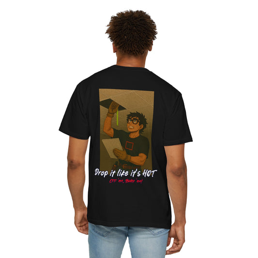 "Drop it like it's HOT eff 'em.. Bury 'em!" shirt