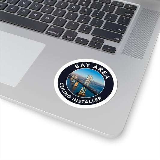 Bay Area Ceiling Installer with Bay Bridge - sticker