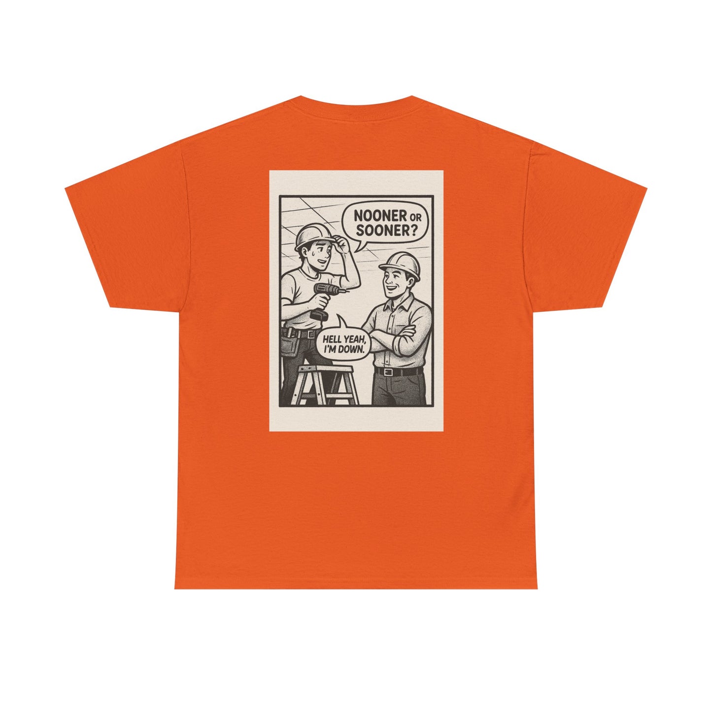 “Nooner or sooner? Hell yeah, I’m down” shirt - comic panel style