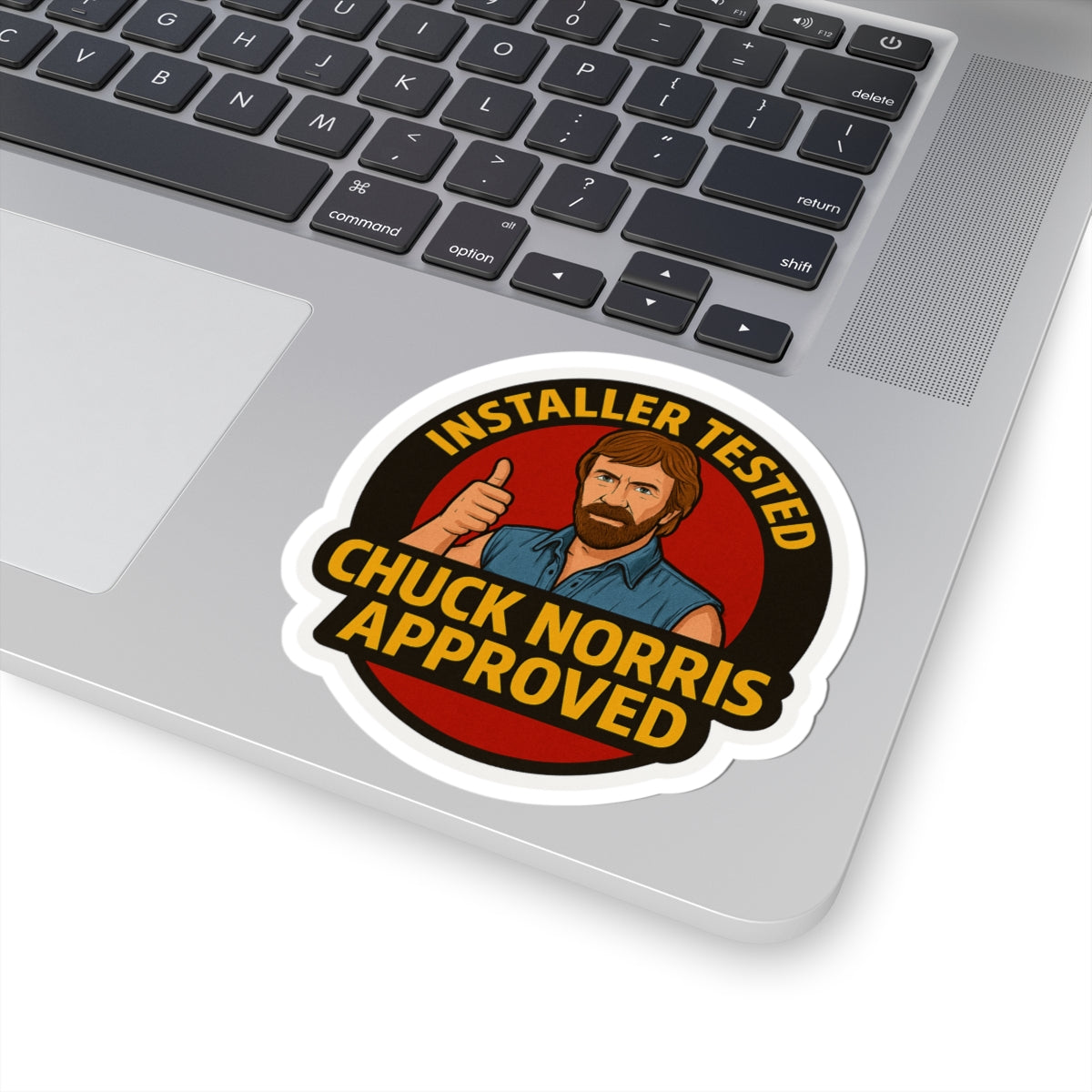 “Installer Tested. Chuck Norris Approved” with thumbs up approval - Sticker