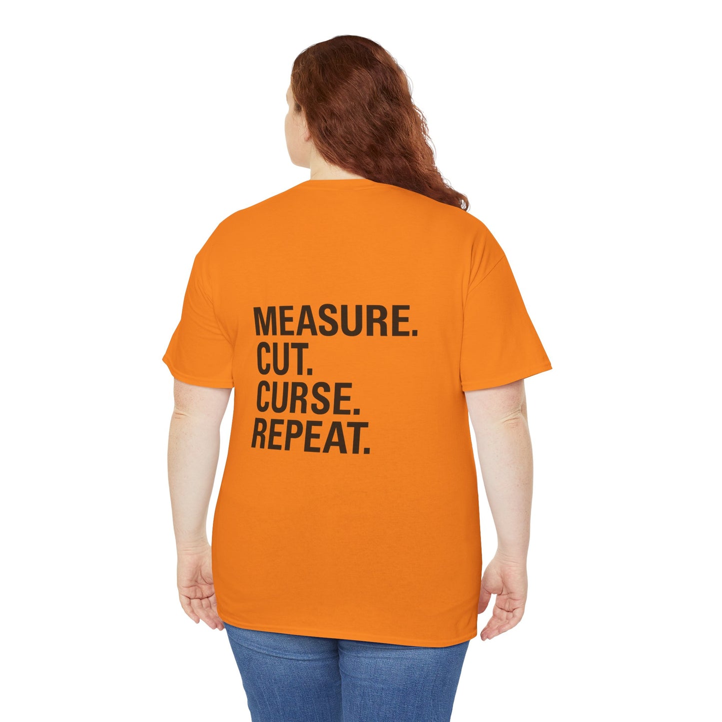 “Measure. Cut. Curse. Repeat.” Safety Colors Tee