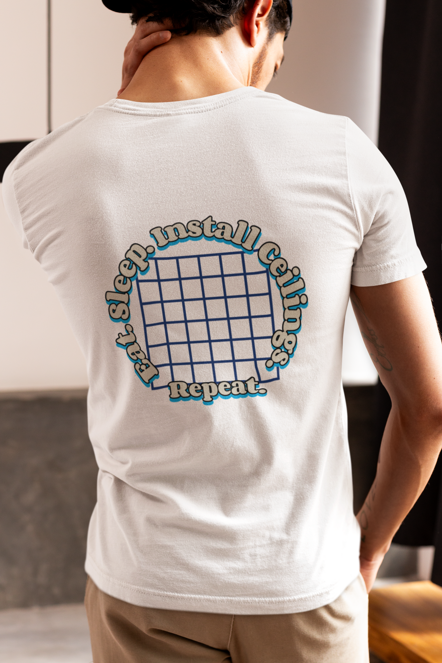 “Eat. Sleep. Install Ceilings. Repeat.” shirt