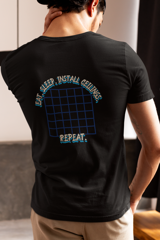 “Eat. Sleep. Install Ceilings. Repeat.” Shirt