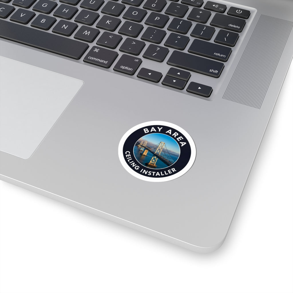 Bay Area Ceiling Installer with Bay Bridge - sticker