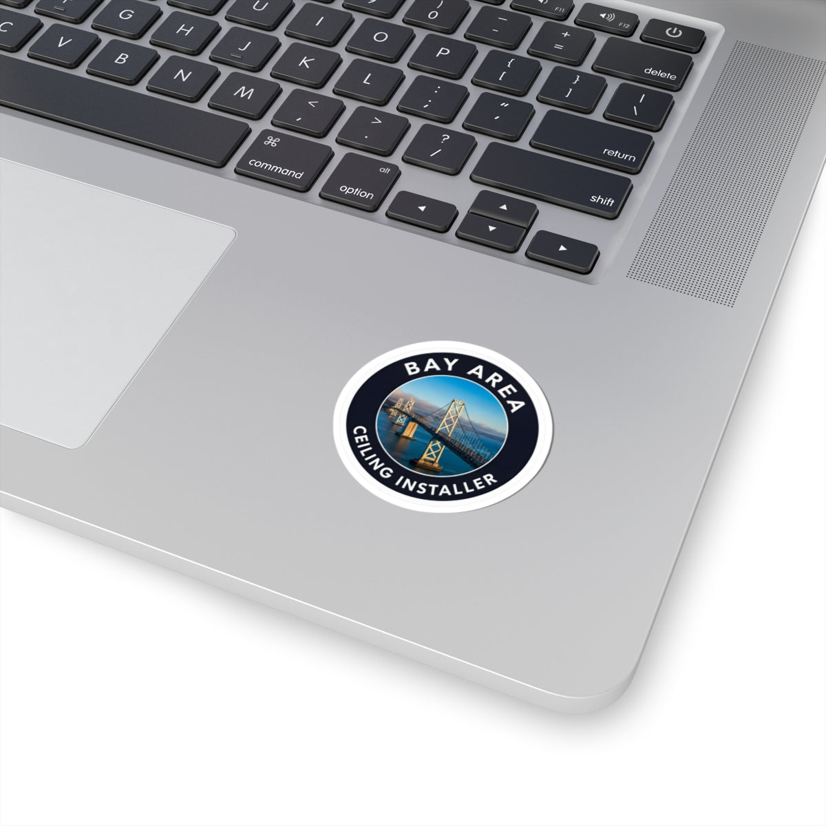 Bay Area Ceiling Installer with Bay Bridge - sticker