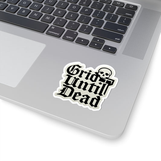 “Grid Until Dead” with skull sticker
