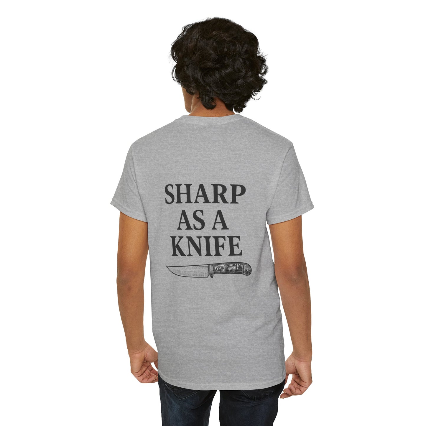 “Sharp as a Knife” shirt