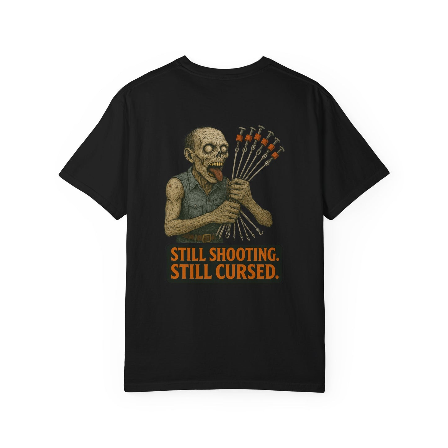 “Still Shooting. Still Cursed” (print on back)  Zombie Ceiling wire shooter - shirt