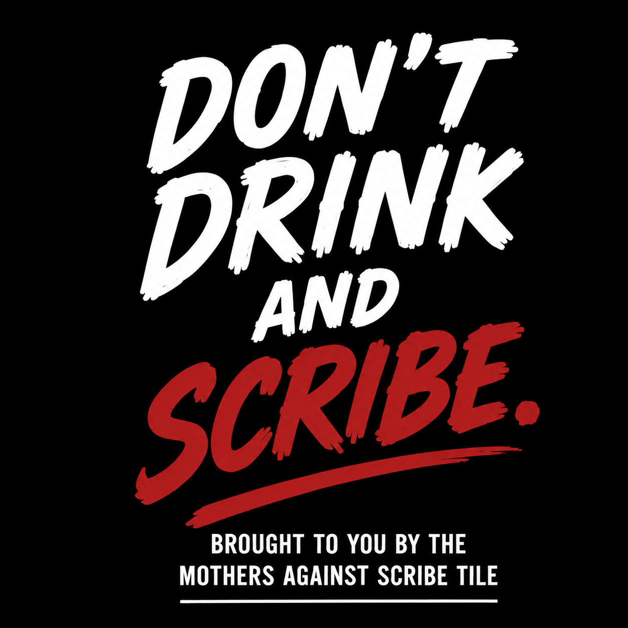 Don't Drink and Scribe – Ceiling Installer Tee
