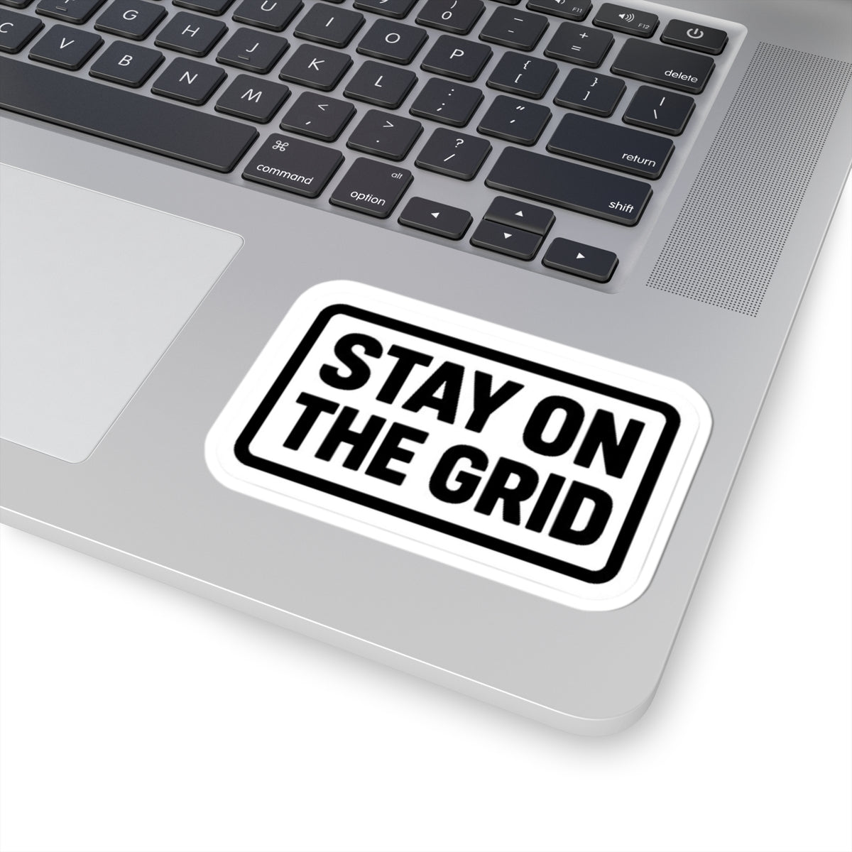 “Stay on the Grid” kiss-cut sticker