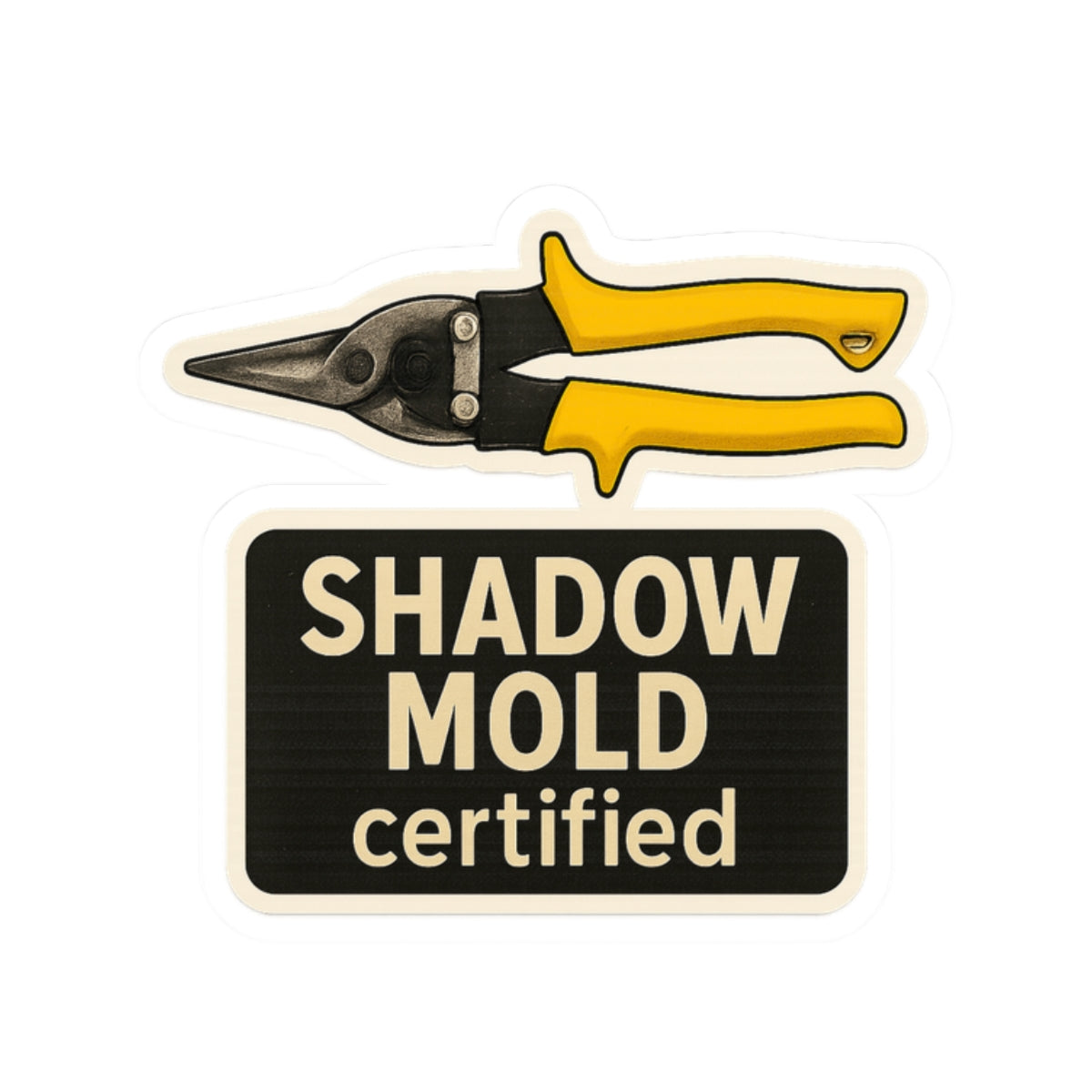 “Shadow Mold Certified” Kiss-Cut Sticker