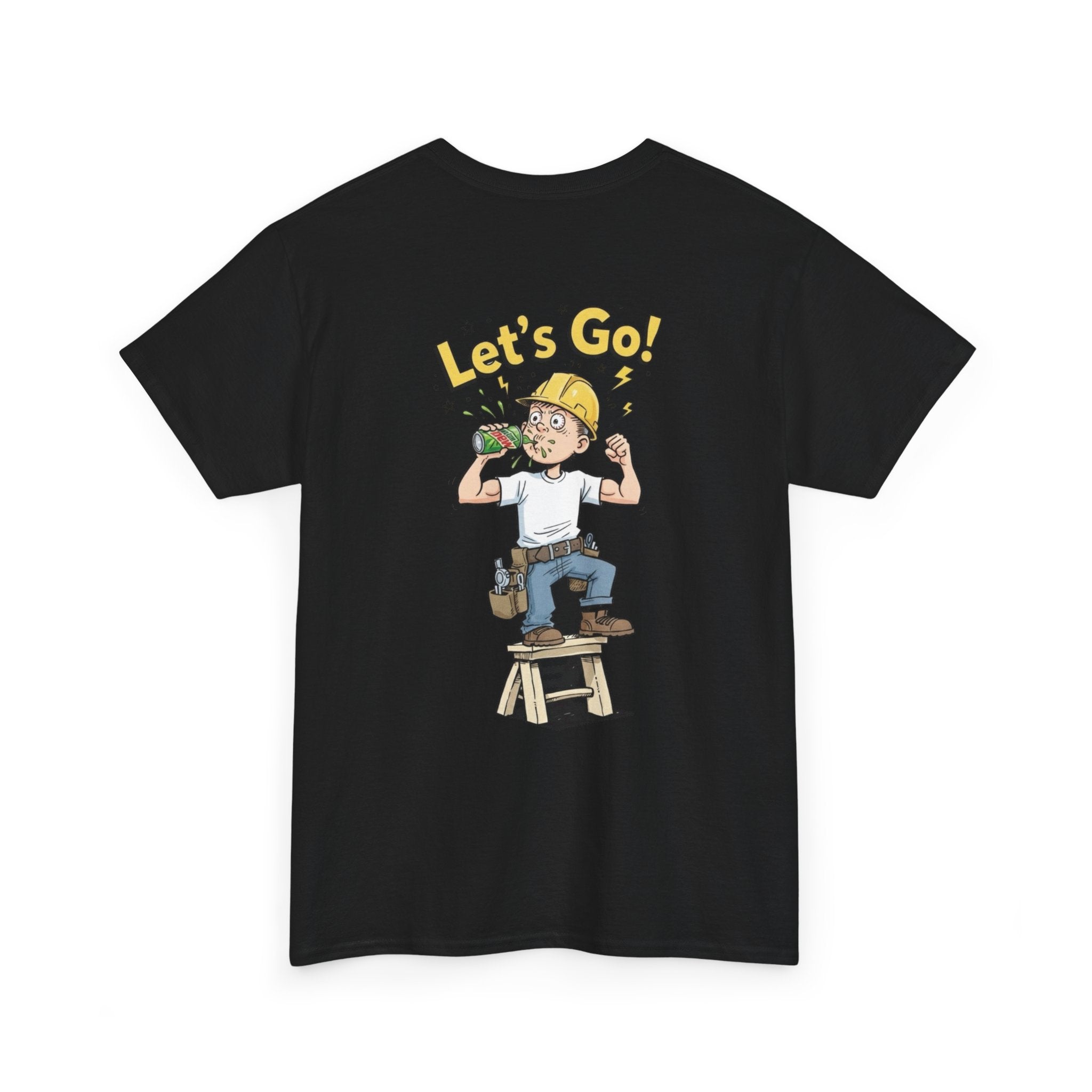 Let’s Go! Jacked Up on Mtn Dew - Shirt