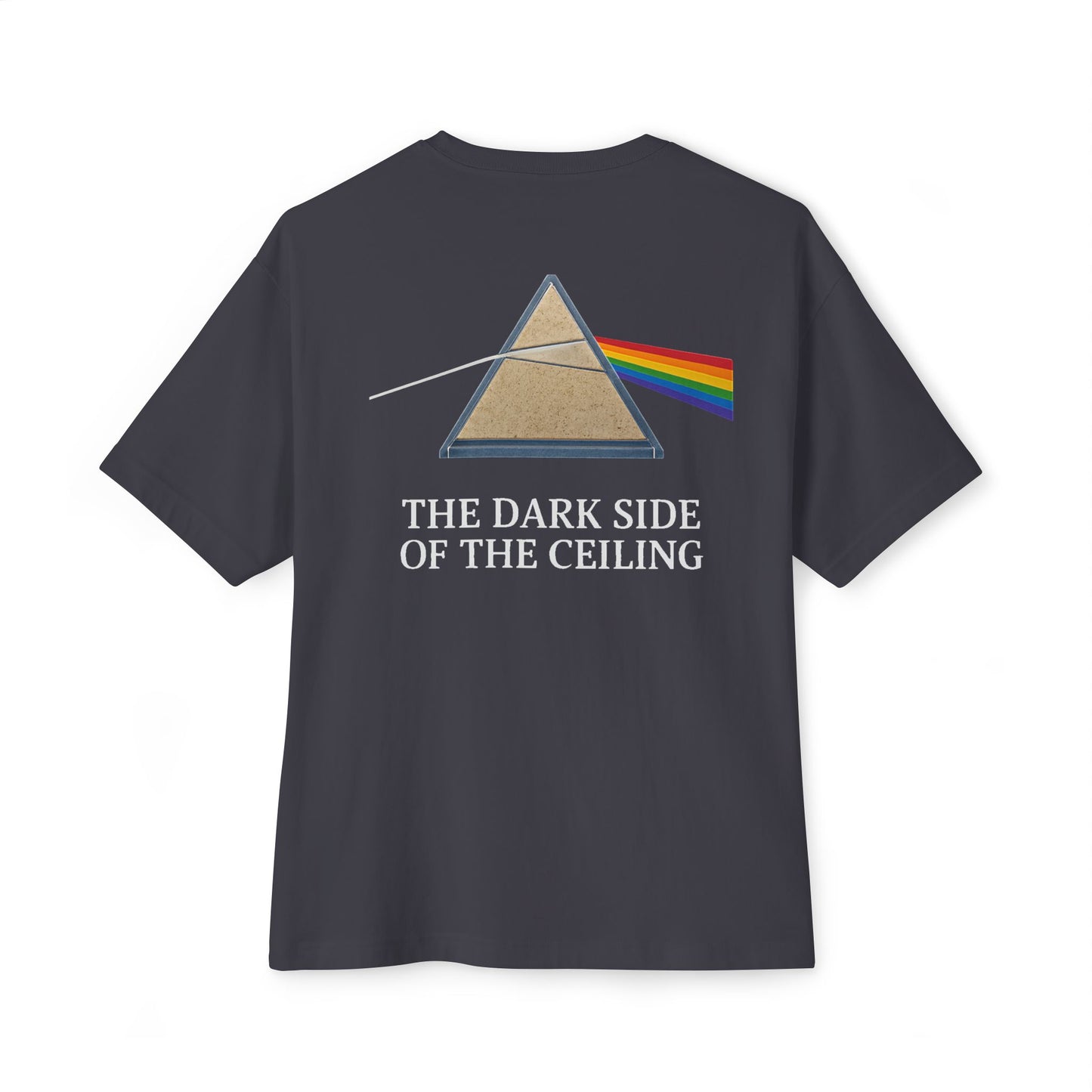 The Dark Side of the Ceiling Tee