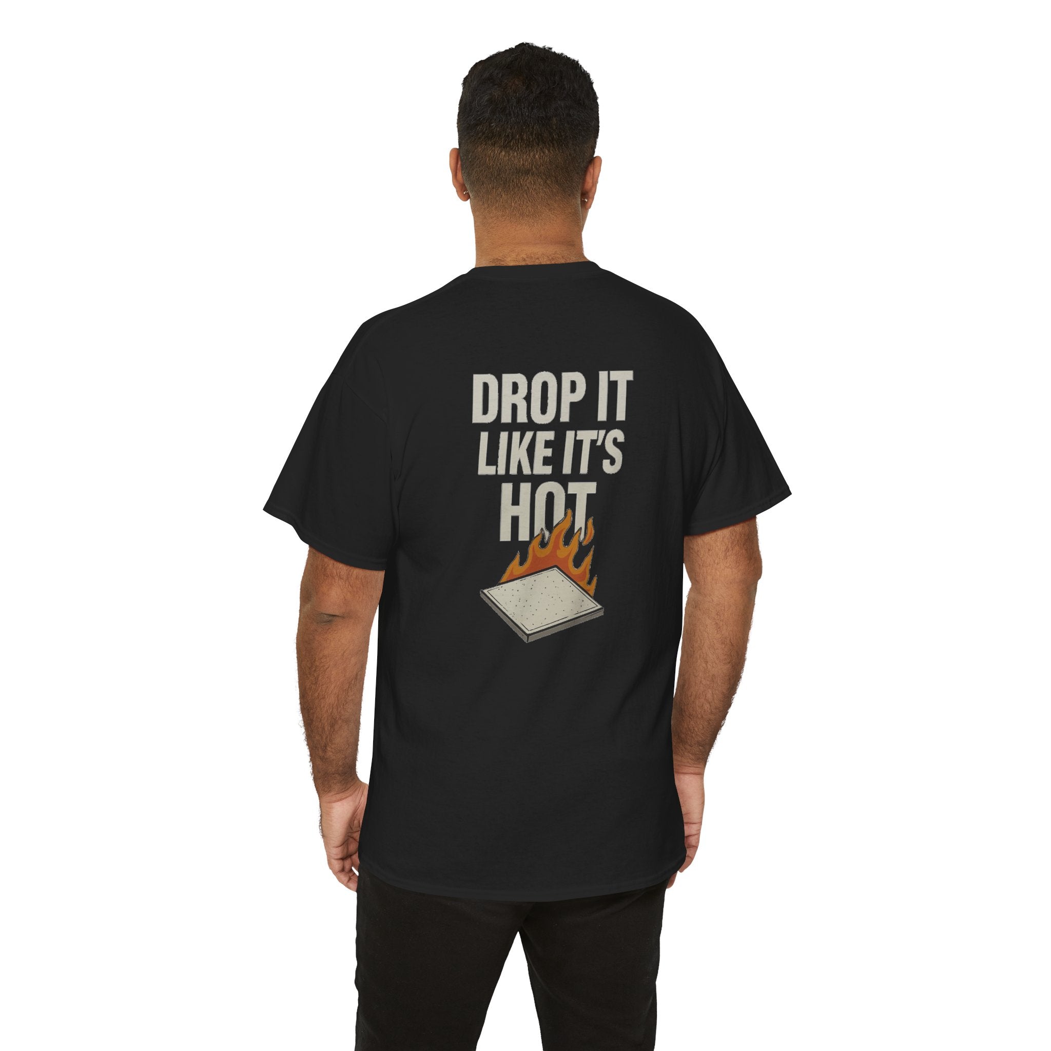 “Drop It Like It’s Hot” shirt