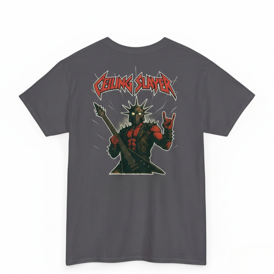 “Ceiling Slayer" - Premium Edition shirt