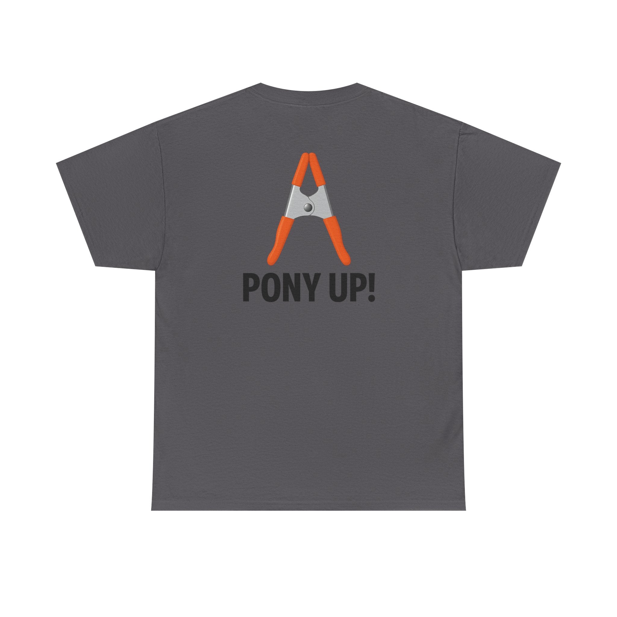 “Pony Up!” Shirt