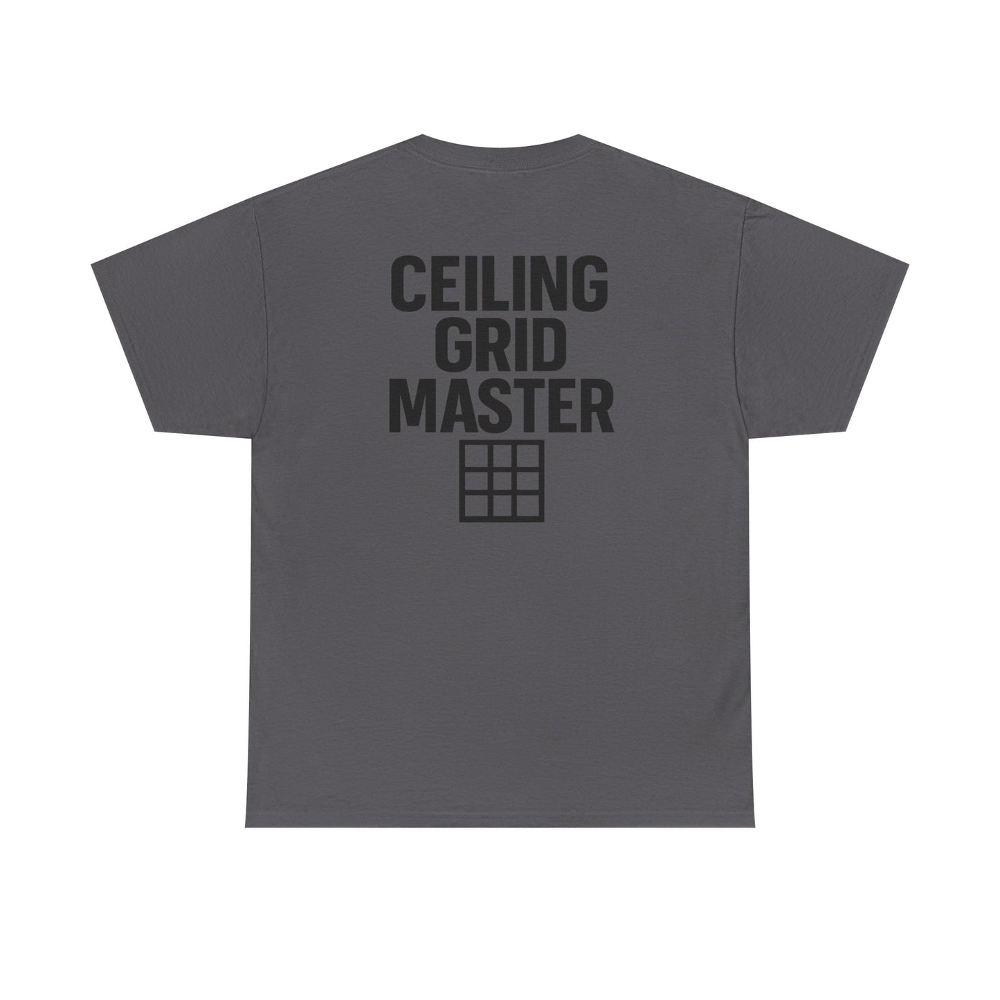 “Ceiling Grid Master” shirt