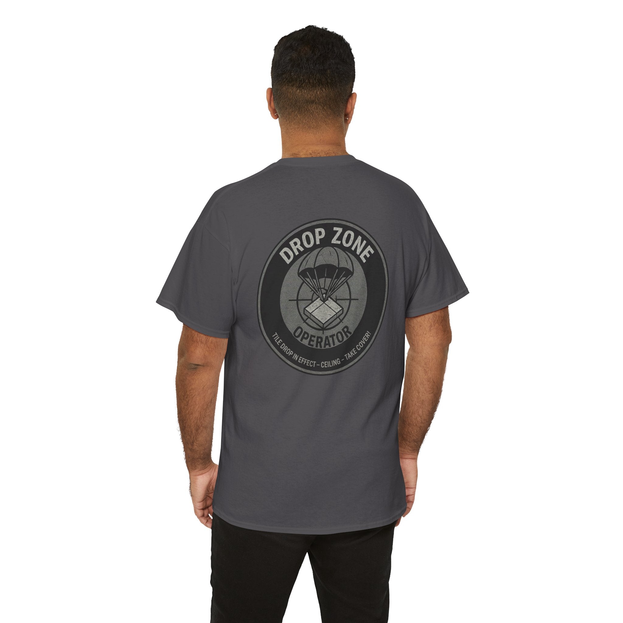 “Drop Zone Operator. Tile drop in effect." Military inspired shirt