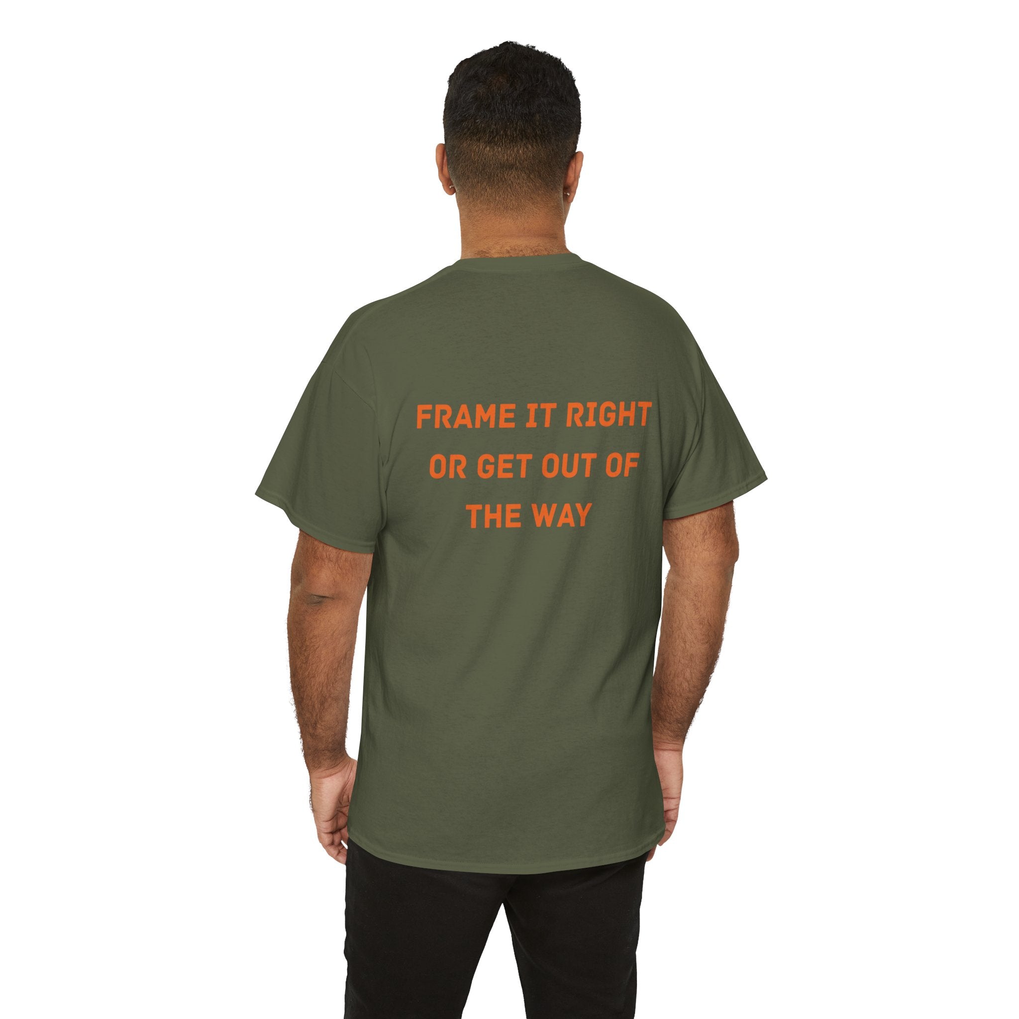 Frame it Right or Get Out of the Way