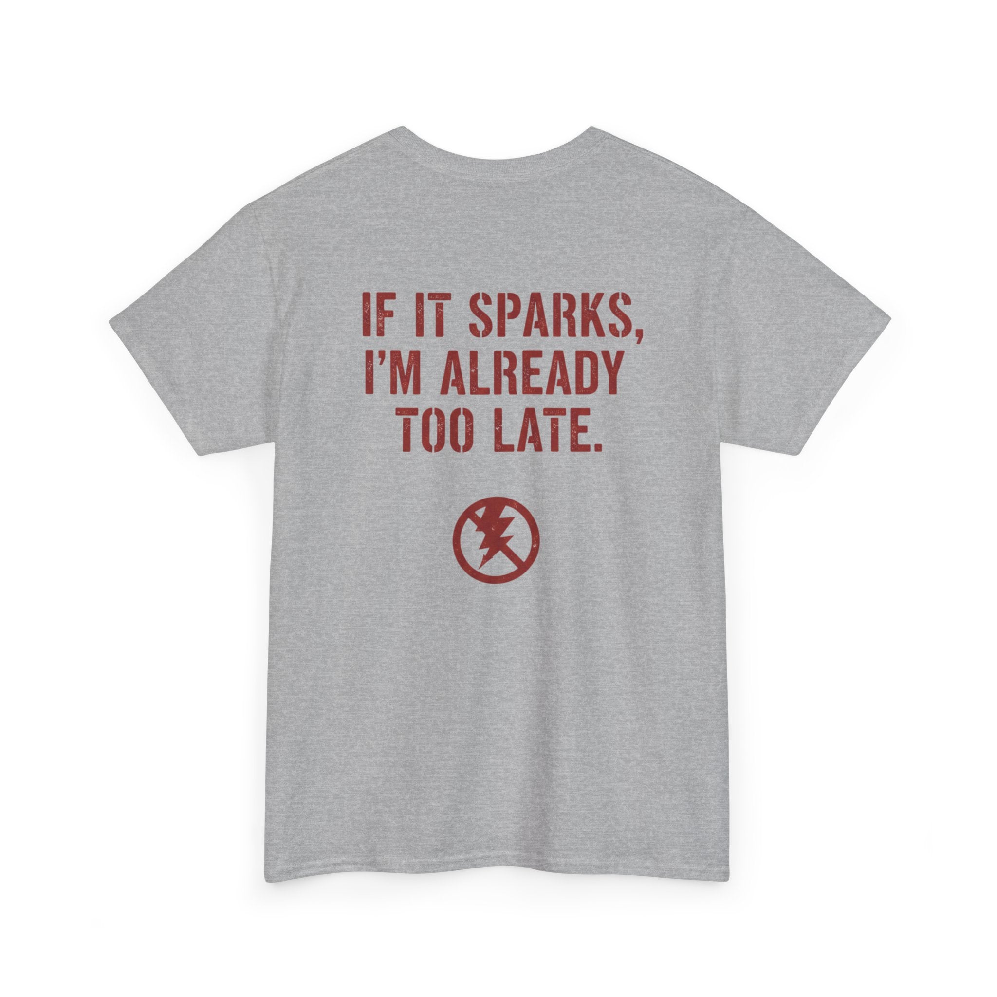 If it Sparks, I'm Already too Late.