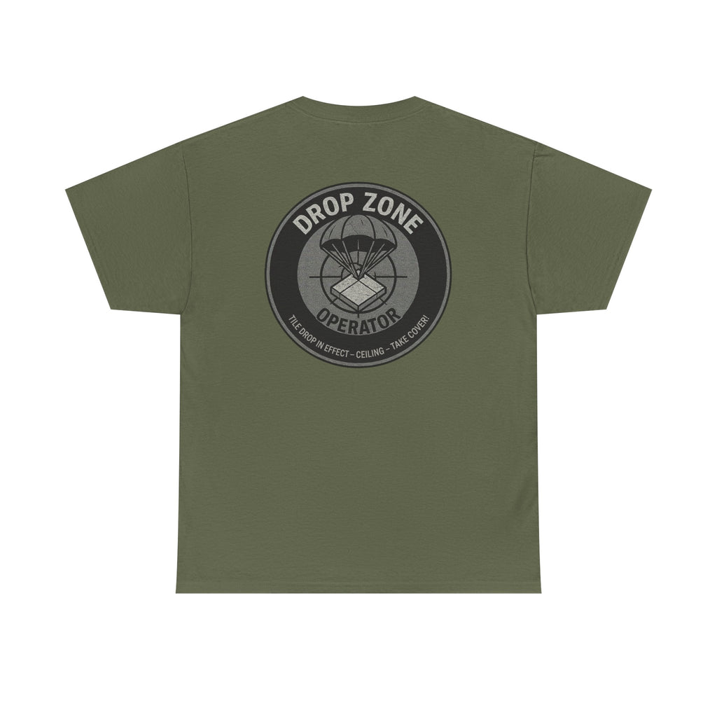 “Drop Zone Operator. Tile drop in effect." Military inspired shirt