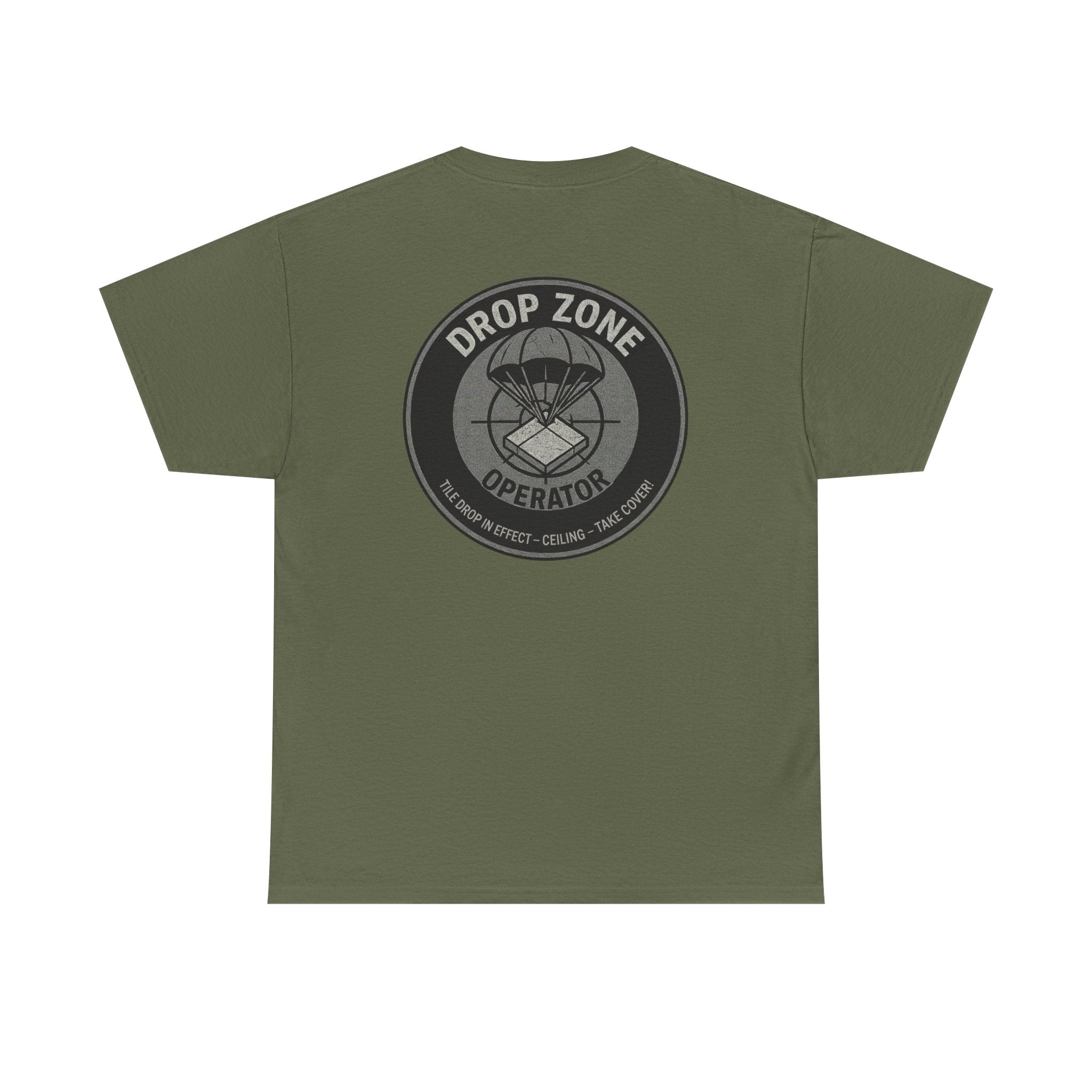 “Drop Zone Operator. Tile drop in effect." Military inspired shirt