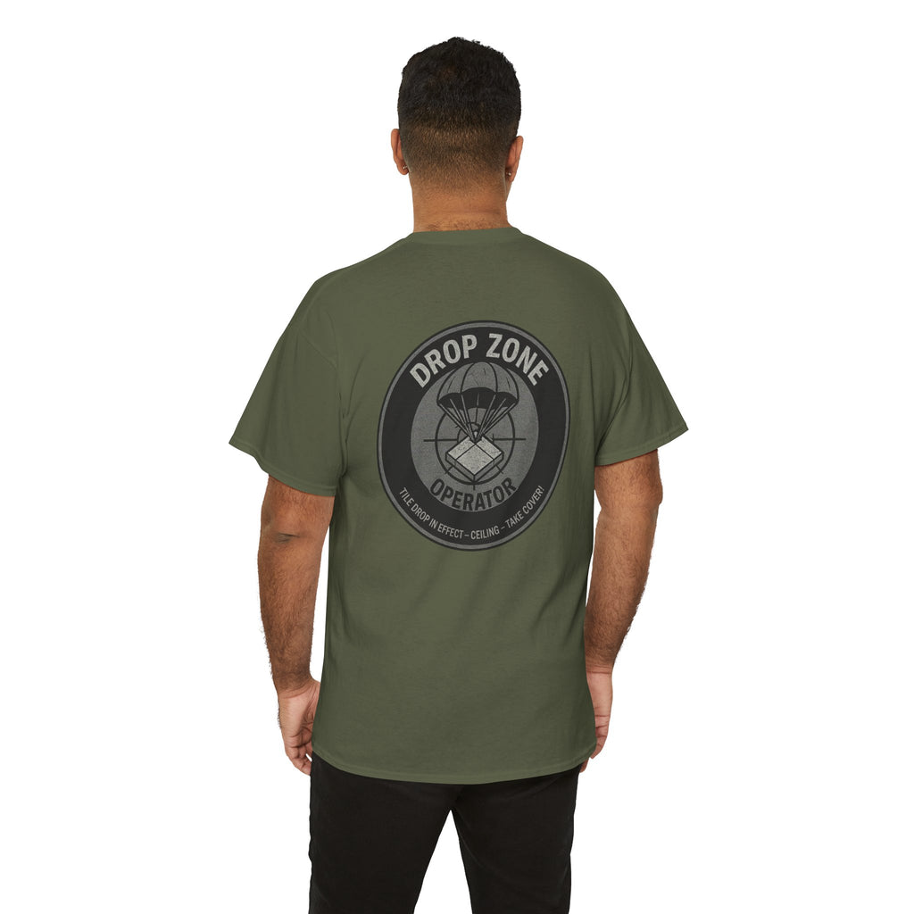 “Drop Zone Operator. Tile drop in effect." Military inspired shirt