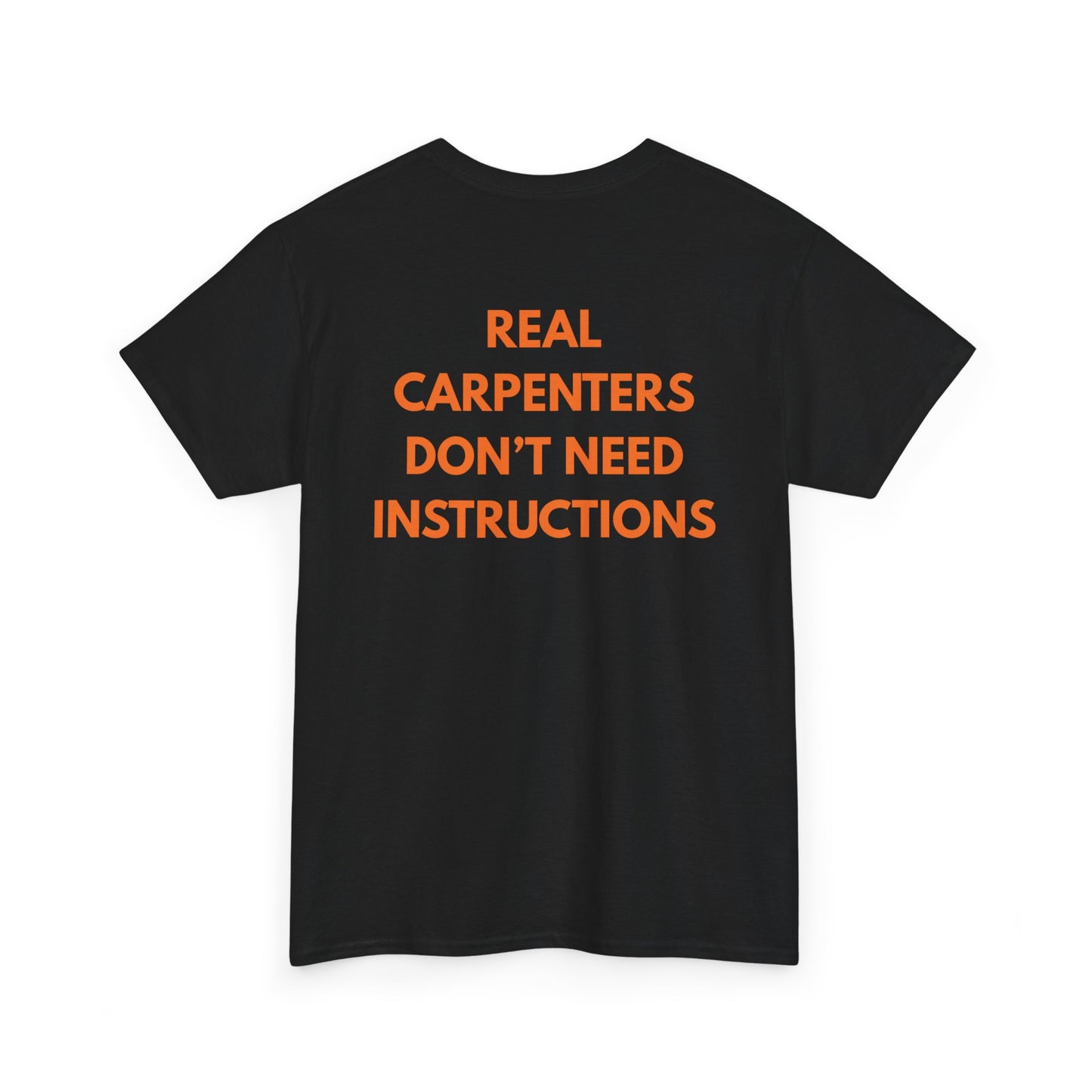 Real Carpenters Don't Need Instructions