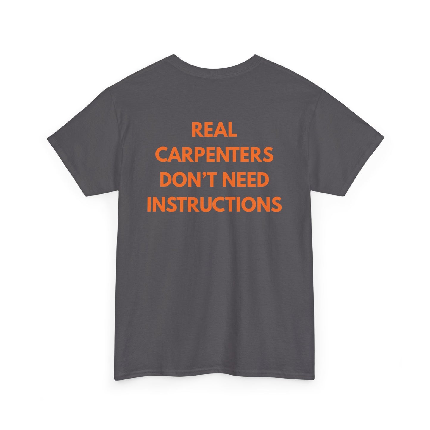 Real Carpenters Don't Need Instructions