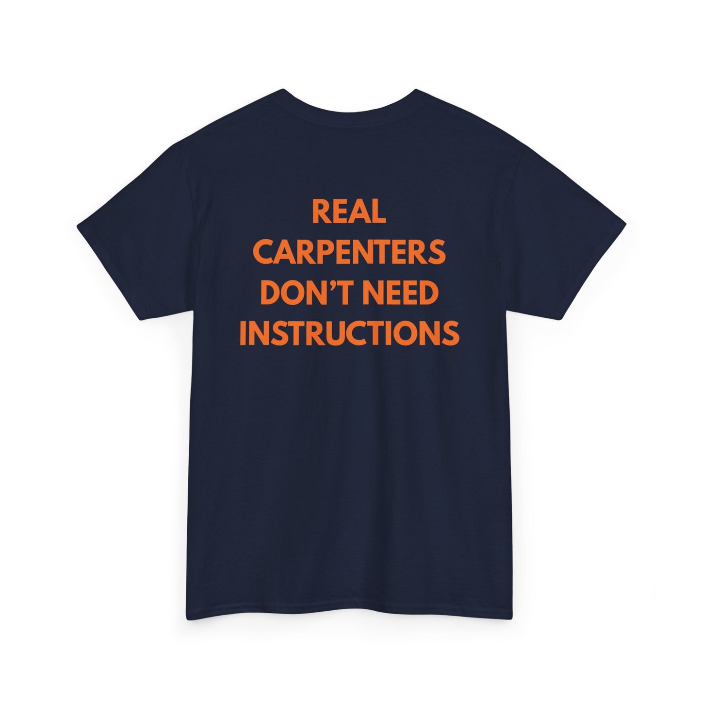 Real Carpenters Don't Need Instructions