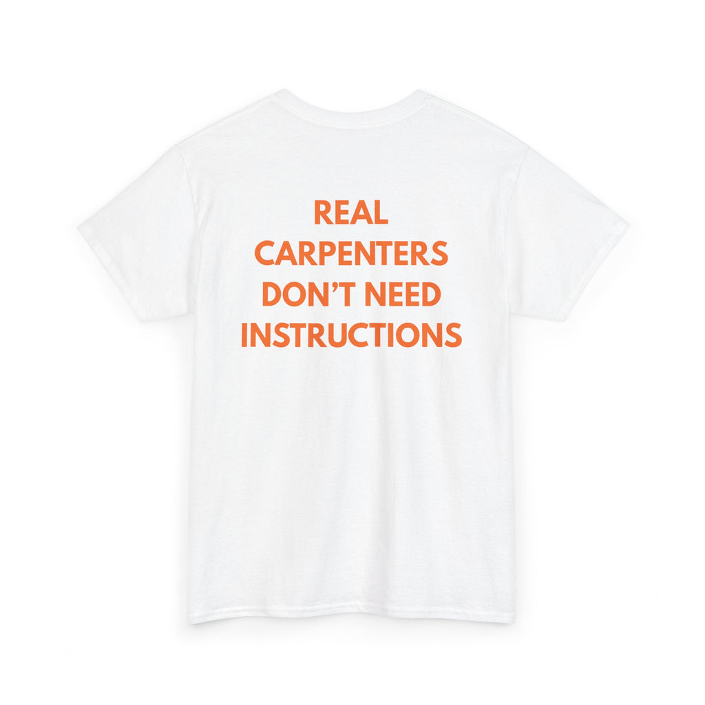 Real Carpenters Don't Need Instructions