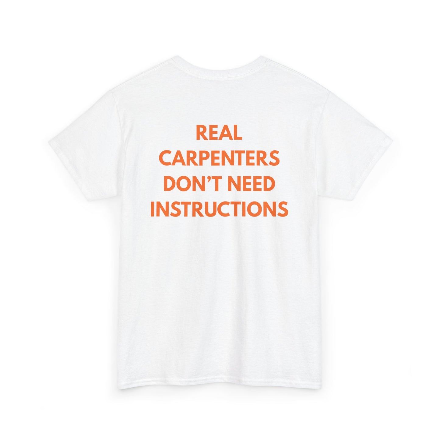 Real Carpenters Don't Need Instructions